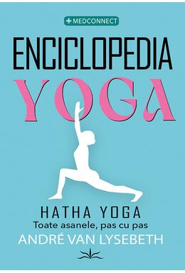 Copertă produs Enciclopedia yoga - Hatha Yoga - toate asanele, pas cu pas