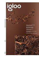 Igloo nr. 218. Materiale experimentale / Februarie - Martie 2024