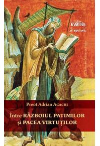 Copertă produs Între războiul patimilor și pacea virtuților
