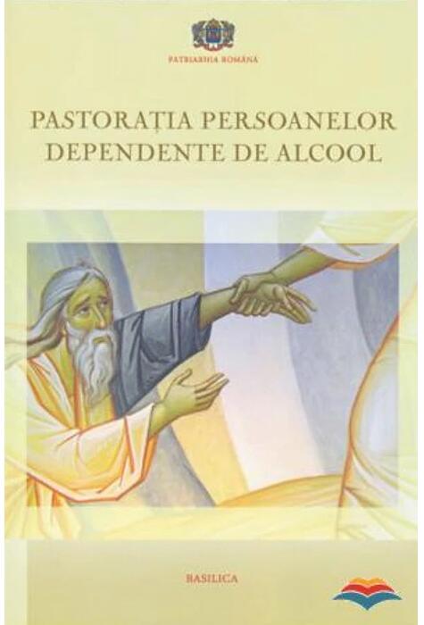 Copertă produs Pastorația persoanelor dependente de alcool