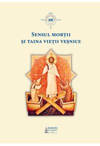 Copertă produs Sensul morții și taina vieții veșnice