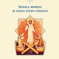 Copertă produs Sensul morții și taina vieții veșnice - gallery small 