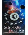 Copertă produs Astrologia Ezoterică pentru &icirc;ncepători și avansați - thumb 1