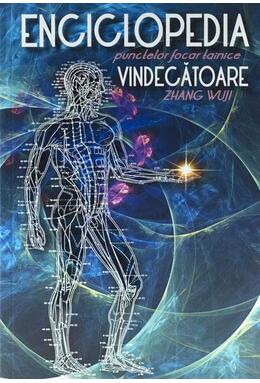 Copertă produs Enciclopedia punctelor focar tainice vindecătoare