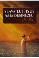 Imagine produs Slavă lui Iisus Fiul lui Dumnezeu!