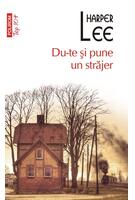 Du-te şi pune un străjer