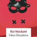 Copertă produs Tokyo Decadence - gallery small 