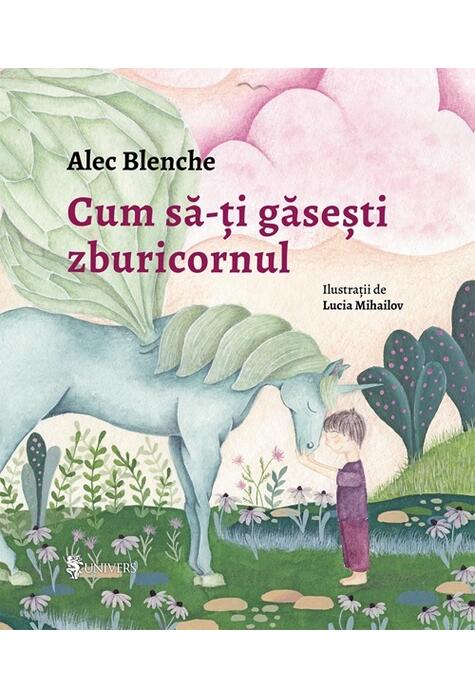 Copertă produs Cum să-ți găsești zburicornul