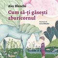 Copertă produs Cum să-ți găsești zburicornul - gallery small 