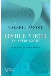 Copertă produs Liniile vieții &icirc;n astrologie