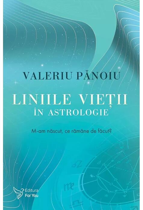 Copertă produs Liniile vieții &icirc;n astrologie
