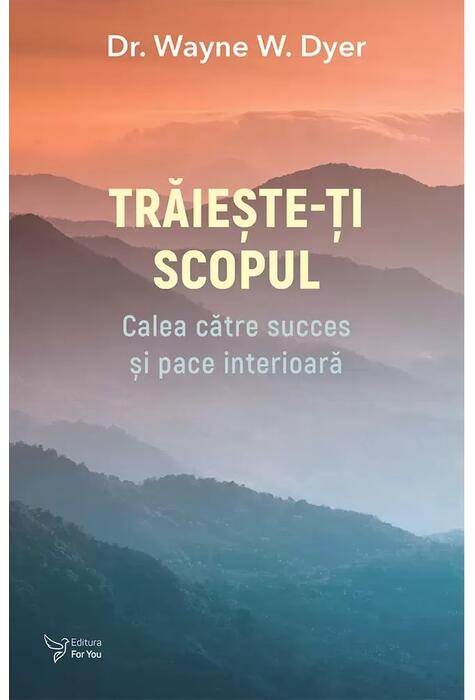 Copertă produs Trăiește-ți scopul