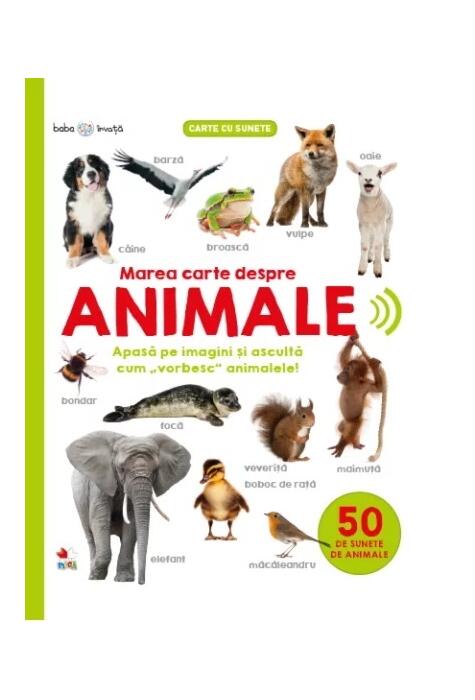 Copertă produs Marea carte despre animale &ndash; carte cu sunete