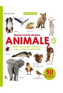 Copertă produs Marea carte despre animale &ndash; carte cu sunete