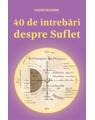Copertă produs 40 de &icirc;ntrebări despre suflet - thumb 1