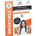 Copertă produs &Icirc;mpărțirea. Caiet pentru exersare intensivă. Clasa a II-a - gallery small 