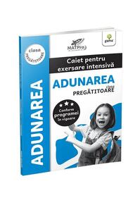 Copertă produs Adunarea. Caiet pentru exersare intensivă. Clasa pregătitoare