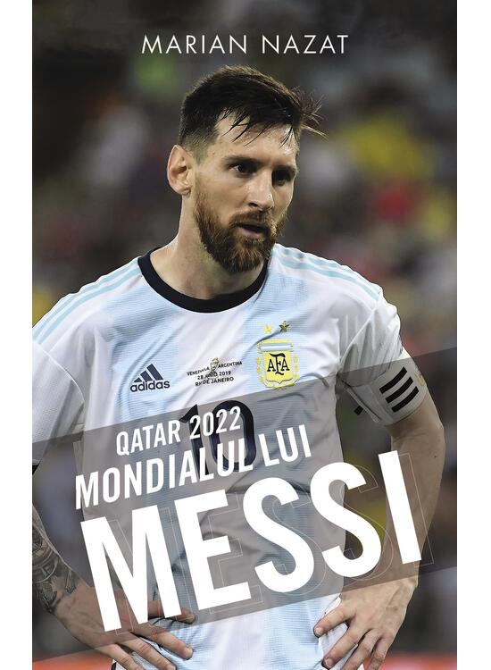 Copertă produs Qatar 2022. Mondialul lui Messi - gallery big 1