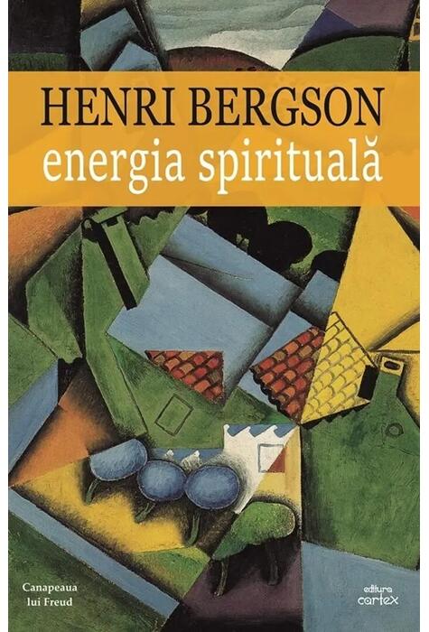 Copertă produs Energia spirituală - Henri Bergson