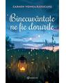 Copertă produs Binecuv&acirc;ntate ne fie dorurile - thumb 1