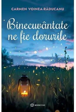Copertă produs Binecuv&acirc;ntate ne fie dorurile