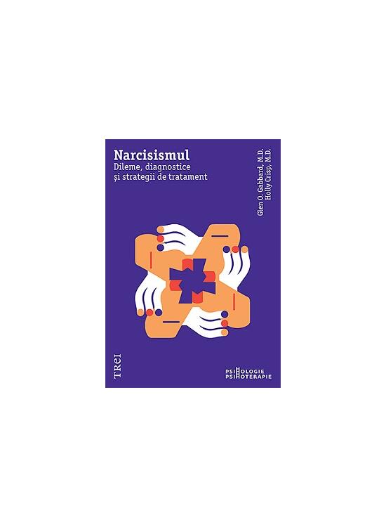 Copertă produs Narcisismul. Dileme, diagnostice și strategii de tratament - gallery big 1