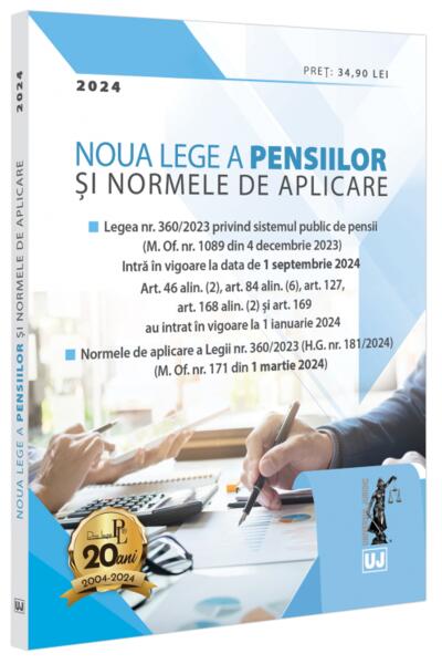 Noua Lege a pensiilor și Normele de aplicare