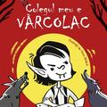 Copertă produs Colegul meu e v&acirc;rcolac - gallery small 