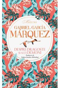 Copertă produs Despre dragoste şi alţi demoni