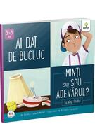 Imagine produs Ai dat de bucluc. Minți sau spui adevărul?