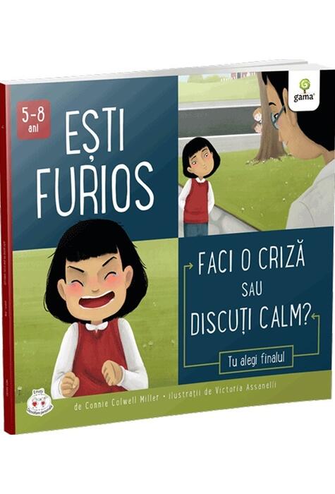 Copertă produs Ești furios. Faci o criză sau discuți calm?