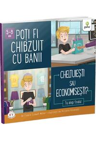 Copertă produs Poți fi chibzuit cu banii. Cheltuiești sau economisești?