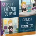 Copertă produs Poți fi chibzuit cu banii. Cheltuiești sau economisești? - gallery small 