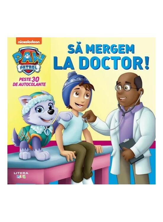 Copertă produs Patrula Cățelușilor. Să mergem la doctor! - gallery big 1