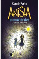 Anisia și oceanul de uitare (Vol. 3)