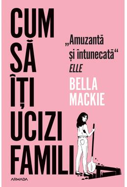 Copertă produs Cum să &icirc;ți ucizi familia