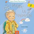 Copertă produs Eric merge la grădiniță - gallery small 