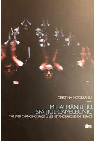 Copertă produs Mihai Măniuțiu. Spațiul cameleonic (RESIGILAT)