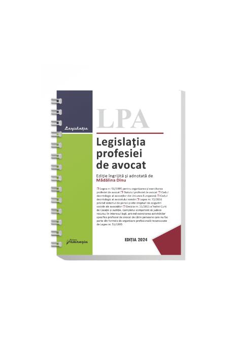 Copertă produs Legislația profesiei de avocat 2024 (Ediție spiralată)