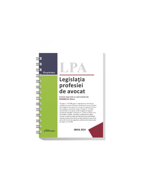 Copertă produs Legislația profesiei de avocat 2024 (Ediție spiralată) - gallery big 1