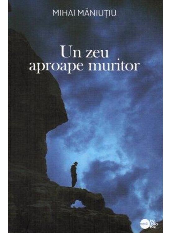 Copertă produs Un zeu aproape muritor (RESIGILAT) - gallery big 1