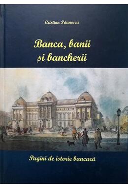 Copertă produs Banca, banii și bancherii