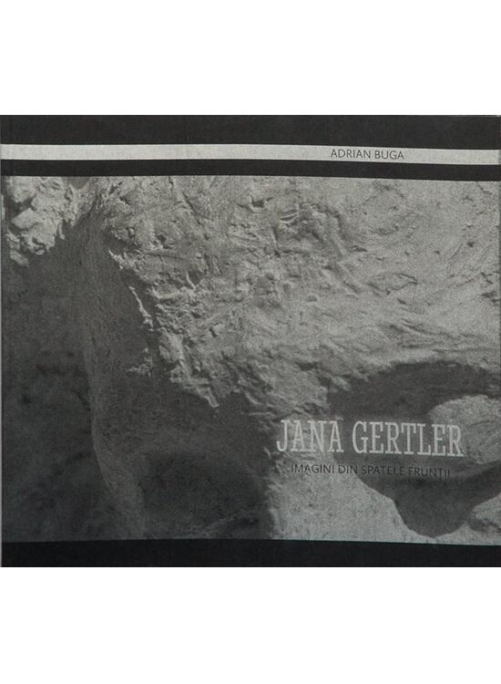 Copertă produs Jana Gertler. Imagini din spatele frunții (RESIGILAT) - gallery big 1