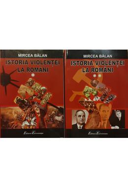 Copertă produs Istoria violenței la rom&acirc;ni (2 volume) (RESIGILAT)