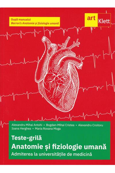 Teste-grilă de biologie pentru Admiterea la universitățile de medicină după manualul Barron&rsquo;s Anatomie și fiziologie umană