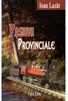 Pasiuni Provinciale (RESIGILAT)