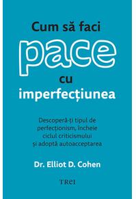 Copertă produs Cum să faci pace cu imperfecțiunea