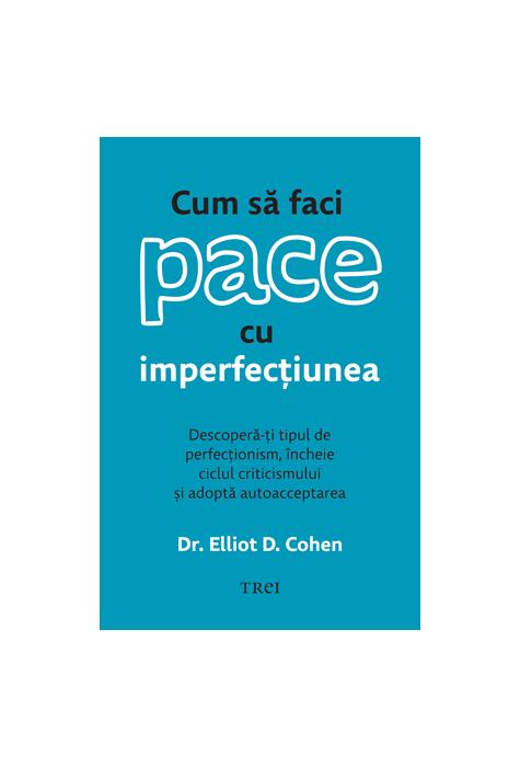 Copertă produs Cum să faci pace cu imperfecțiunea