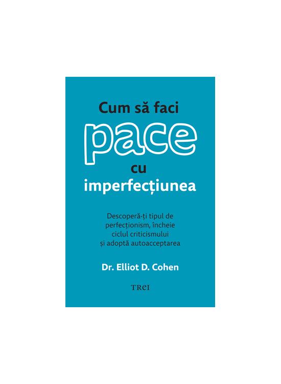 Copertă produs Cum să faci pace cu imperfecțiunea - gallery big 1