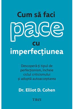 Copertă produs Cum să faci pace cu imperfecțiunea
